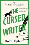 The Cursed Writer: A BRAND NEW historical cozy mystery, perfect for fans of Sherlock Holmes! From Holly Hepburn for 2024 (The Baker Street Mysteries Book 2)