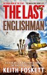 The Last Englishman: Thru-Hiking the Pacific Crest Trail (Thru-Hiking Adventures Book 2)