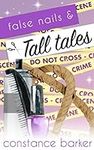 False Nails and Tall Tales (The Tea