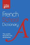 French School Gem Dictionary: Trusted support for learning, in a mini-format (Collins French School Dictionaries)