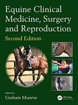 Equine Clinical Medicine, Surgery and Reproduction (3D Photorealistic Rendering) Munroe, Graham