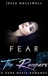 Fear The Reapers: A Dark Mafia Romance (Lovesick Villains Book 1)