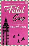 A FATAL GASP an absolutely gripping classic British whodunnit (Wilson and McLeish Mysteries Book 6)