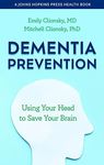 Dementia Prevention: Using Your Head to Save Your Brain