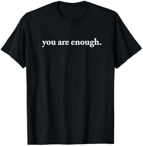Dear Person Behind Me World Is A Better Place You Are Enough T-Shirt