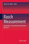 Rasch Measurement: Applications in Quantitative Educational Research
