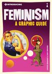 Introducing Feminism: A Graphic Guide (Graphic Guides)