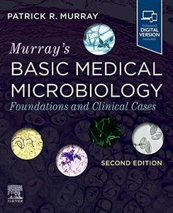 Murray's Basic Medical Microbiology: Foundations and Clinical Cases