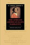 The Cambridge Companion to the African American Slave Narrative (Cambridge Companions to Literature)