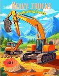 Heavy construction trucks coloring book for boys.: Construction trucks and agricultural machinery coloring book with 50 images to color like tractors, ... bulldozers, garbage trucks and much more.