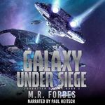 Galaxy Under Siege: Forgotten Galaxy, Book 3