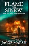 Flame and Sinew: A Supernatural Thriller