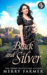 Black and Silver: An enticing regency romantasy (Unlucky in Love Book 4)