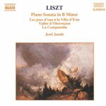 Liszt: Piano Sonata In B Minor / Vallee D'Obermann / La Campanella