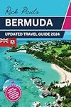 Bermuda Travel Guide 2024: Comprehe