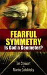 Fearful Symmetry: Is God a Geometer? (Dover Books on Mathematics)