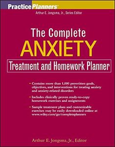 The Complete Anxiety Treatment and Homework Planner: 186