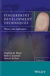 FINGERPRINT DEVELOPMENT TECHNIQUES: THEORY AND APPLICATION