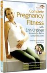 Complete Pregnancy Fitness With Erin O'Brien [DVD]