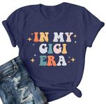 Grandma Shirt Women in My Gigi Era Shirt Gigi T-Shirt Blessed Grandma Tee Grandma Life Short Sleeve Tops, Blue, Large