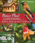 Native Plant Gardening for Birds, B