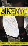 Bike NYC: The Cyclist's Guide to Ne