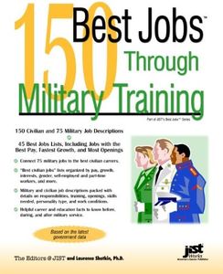 150 Best Jobs Through Military Training (Best Jobs Series)