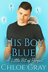 His Boy Blue (A Little Bit of Perfect Book 2)