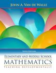 Elementary and Middle School Mathematics: Teaching Developmentally (6th Edition)