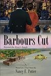 Barbours Cut: Beyond the River's Re
