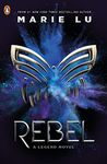 Rebel (A Legend Novel: Book 4)