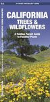 California Trees & Wildflowers: A F