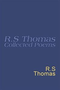 Collected Poems: 1945-1990 R.S.Thomas: Collected Poems : R S Thomas