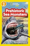 Prehistoric Sea Monsters (Level 2) (National Geographic Readers) (National Geographic Kids Readers)