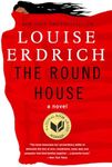 The Round House: National Book Award Winning Fiction