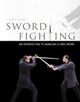 Sword Fighting: An Introduction to handling a Long Sword