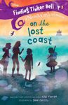 Disney Never Girls : On the Lost Coast : Finding Tinker Bell #3 - Embark on a Magical Journey with Finding Tinker Bell!, Perfect for Children & Easy Readers (Ages 6+)