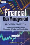 Financial Risk Management: A Practitioner's Guide to Managing Market and Credit Risk (Wiley Finance Book 721)