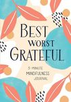 Best Worst Grateful: A Daily 5 Minu