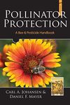 Pollinator Protection a Bee & Pesticide Handbook