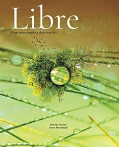 Libre: dans mon corps et dans ma tête