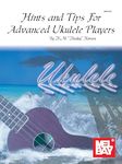 Hints & Tips for Advanced Ukulele Players: (Hawaiian Style)