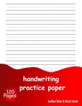 Handwriting Practice Paper: 120 Pages, Blank Dotted lined Paper For Students Learning to Write Letters