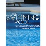 The Swimming Pool: Stylish and Insp