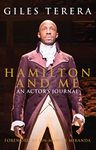 Hamilton and Me: An Actor's Journal - a unique, inside account of the musical phenomenon