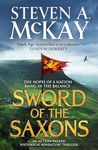 Sword of the Saxons: An action-packed historical adventure thriller (Alfred the Great Book 2)