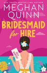 Bridesmaid For Hire