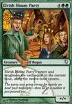 Magic The Gathering - Elvish House Party - Unhinged