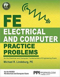 PPI FE Electrical and Computer Practice Problems – Comprehensive Practice for the FE Electrical and Computer Fundamentals of Engineering Exam