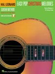 Easy Pop Christmas Melodies - Hal Leonard Guitar Method Correlates with Any Book 1 Book/Online Audio